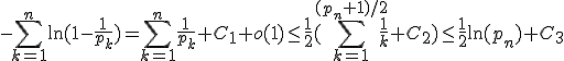 -\Bigsum_{k=1}^{n}\ln(1-\frac{1}{p_k})=\Bigsum_{k=1}^{n}\frac{1}{p_k}+C_1+o(1)\le \frac12 (\Bigsum_{k=1}^{(p_n+1)/2}\frac1k+C_2)\le \frac12\ln(p_n)+C_3